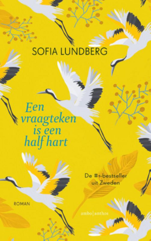 Een vraagteken is een half hart by Sofia Lundberg