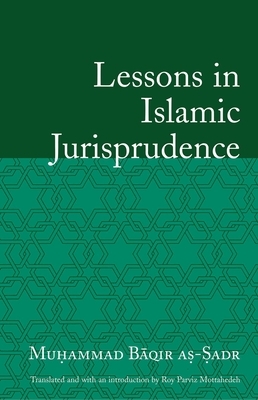 Lessons in Islamic Jurisprudence by Muhammad Baqir-As-Sadr