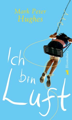 Ich bin Luft by Mark Peter Hughes