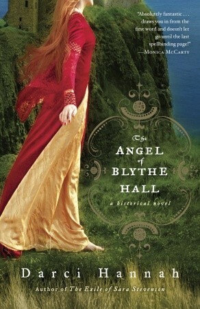 The Angel of Blythe Hall: A Historical Novel by Darci Hannah