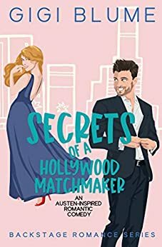 Secrets of a Hollywood Matchmaker by Gigi Blume