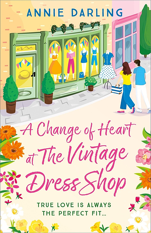 A Change of Heart at the Vintage Dress Shop by Annie Darling