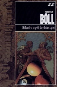 Bilard o wpół do dziesiątej by Heinrich Böll, Teresa Jętkiewicz