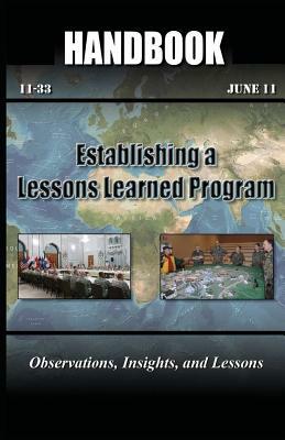 Establishing a Lessons Learned Program by United States Army