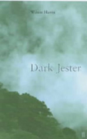 Dark Jester by Wilson Harris