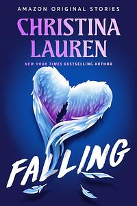 Falling by Christina Lauren