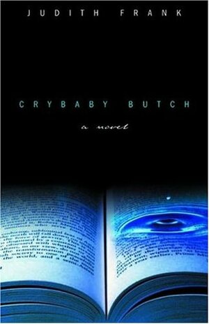 Crybaby Butch by Judith Frank