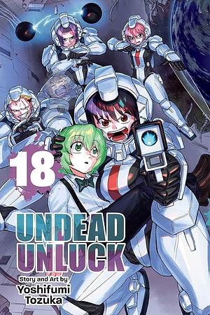 Undead Unluck, Vol. 18 by Yoshifumi Tozuka