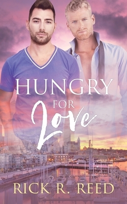 Hungry for Love by Rick R. Reed