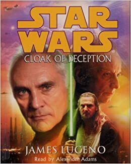 Cloak Of Deception by James Luceno