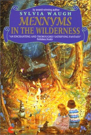 Mennyms in the Wilderness by Sylvia Waugh
