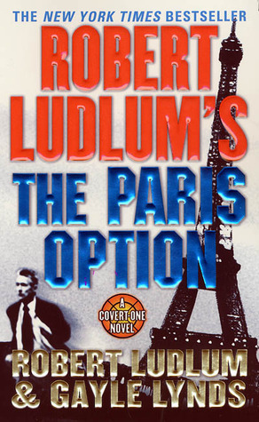The Paris Option by Gayle Lynds, Robert Ludlum