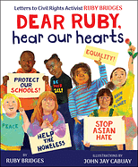 Dear Ruby, Hear Our Hearts by Ruby Bridges