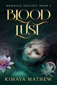 Blood Lust by Kimaya Mathew