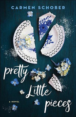 Pretty Little Pieces by Carmen Schober