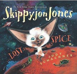 Skippyjon Jones, Lost in Spice by Judy Schachner, Judy Schachner