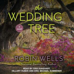 The Wedding Tree by Robin Wells