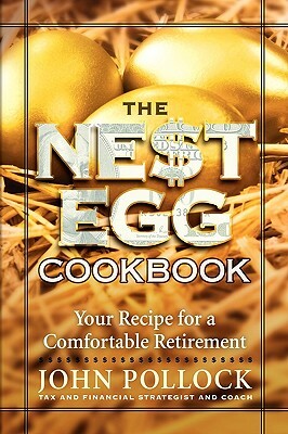 The Nest Egg Cookbook by John Pollock