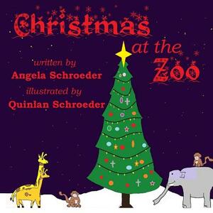 Christmas at the Zoo by Angela Schroeder