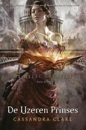De IJzeren Prinses by Cassandra Clare