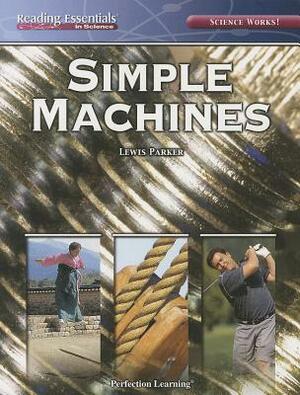 Simple Machines by Lewis K. Parker