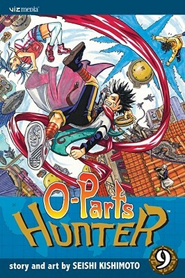 O-Parts Hunter, Volume 9 by Seishi Kishimoto