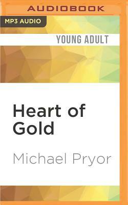 Heart of Gold by Michael Pryor