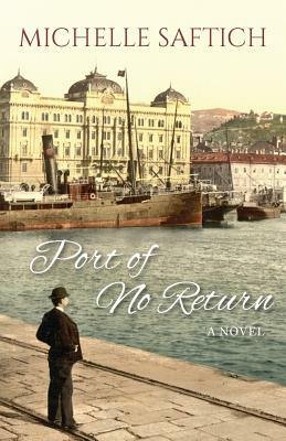 Port of No Return by Michelle Saftich