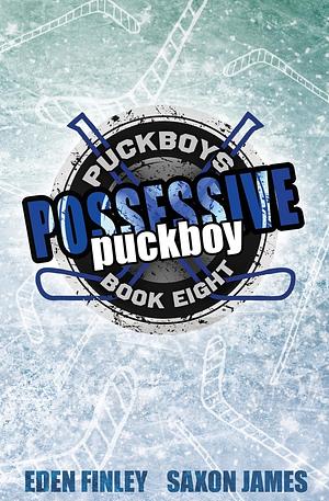 Possessive Puckboy  by Saxon James, Eden Finley