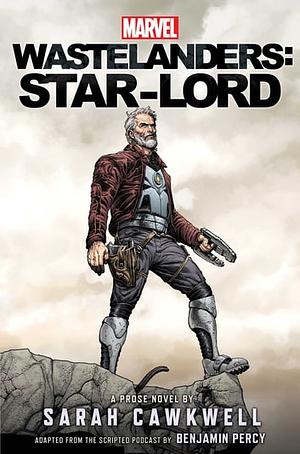 Marvel Wastelanders: Star-Lord by Sarah Cawkwell