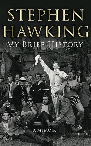 My Brief History by Stephen Hawking