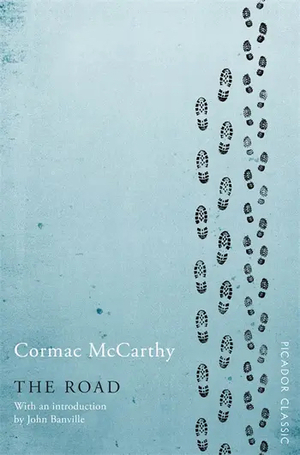 The Road by Cormac McCarthy