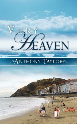 Very Heaven by Anthony Taylor
