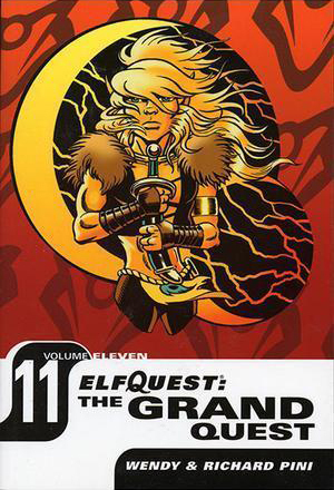 ElfQuest: The Grand Quest Volume 11 by Richard Pini, Wendy Pini