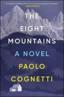 Eight Mountains by Paolo Cognetti