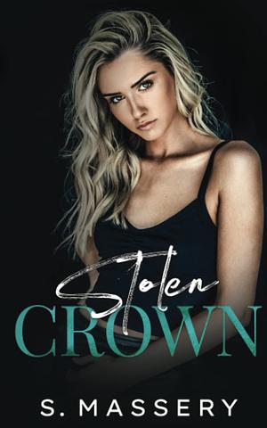 Stolen Crown by S. Massery