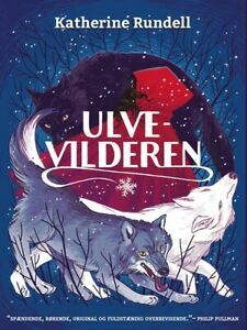 Ulvevilderen by Katherine Rundell