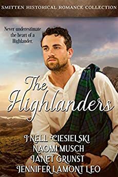 The Highlanders by Jennifer Lamont Leo, J'nell Ciesielski, Naomi Dawn Musch, Janet Grunst