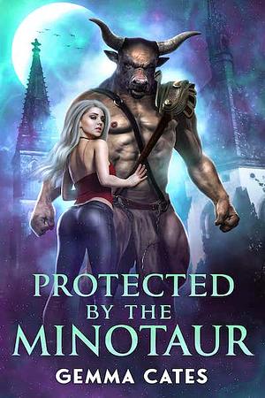 Protected By The Minotaur  by Gemma Cates