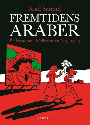  Fremtidens araber: En barndom i Mellemøsten (1978-1984) by Riad Sattouf