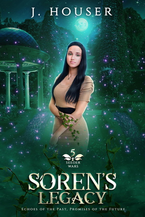 Soren's Legacy by J. Houser