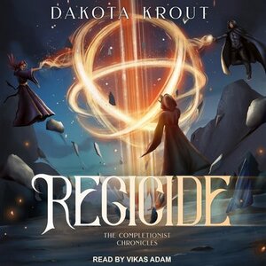 Regicide by Dakota Krout