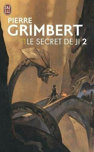 Le secret de Ji, Volume 2 by Pierre Grimbert, Matt Ross, Eric Lamb