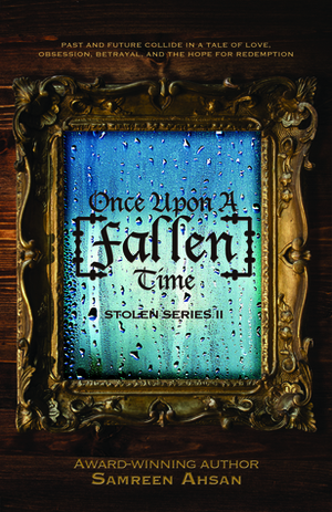 Once Upon A Fallen Time by Samreen Ahsan