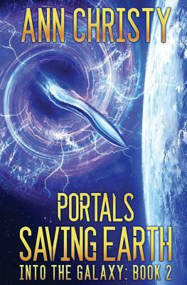 Portals: Saving Earth by Ann Christy