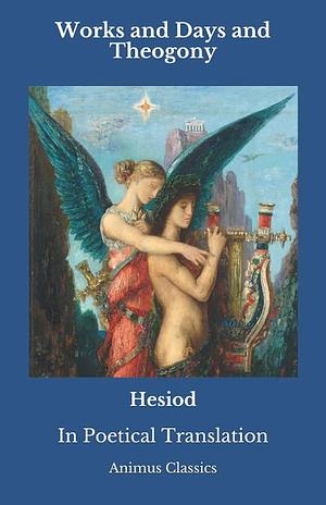 Works and Days and Theogony: In Poetical Translation by Thomas Cooke, Hesiod