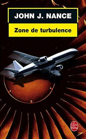 Zone de turbulence by John J. Nance