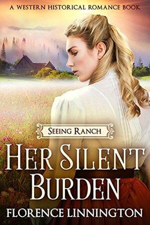 Her Silent Burden by Florence Linnington
