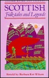 Scottish Folk-Tales and Legends by Barbara Ker Wilson