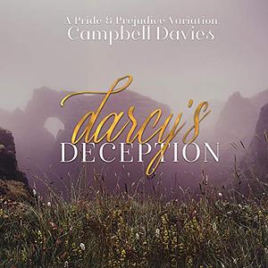 Darcy's Deception: A Pride & Prejudice Variation by Campbell Davies